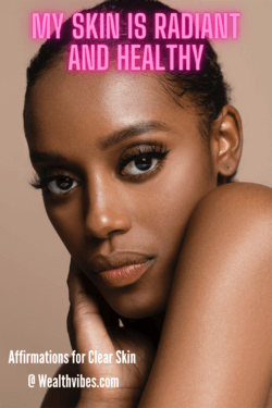 affirmations for clear skin radiant and healthy