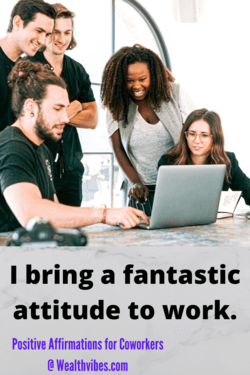 positive affirmations for coworkers fantastic attitude