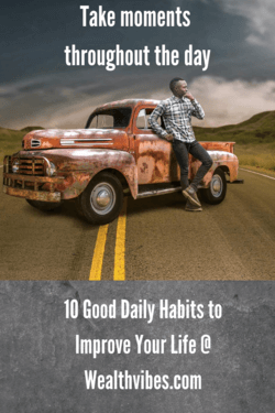 take moments 10 good daily habits