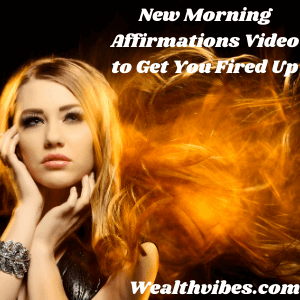 New Morning Affirmations for Positive Energy Video to Get You Fired Up