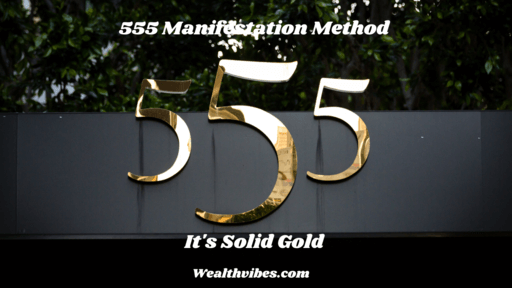 555 manifestation method its solid gold